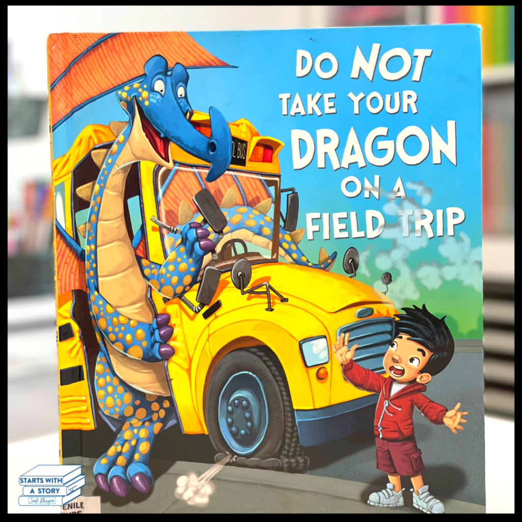 Do Not Take your Dragon on a Field Trip book cover