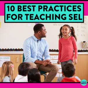 best practices for teaching SEL