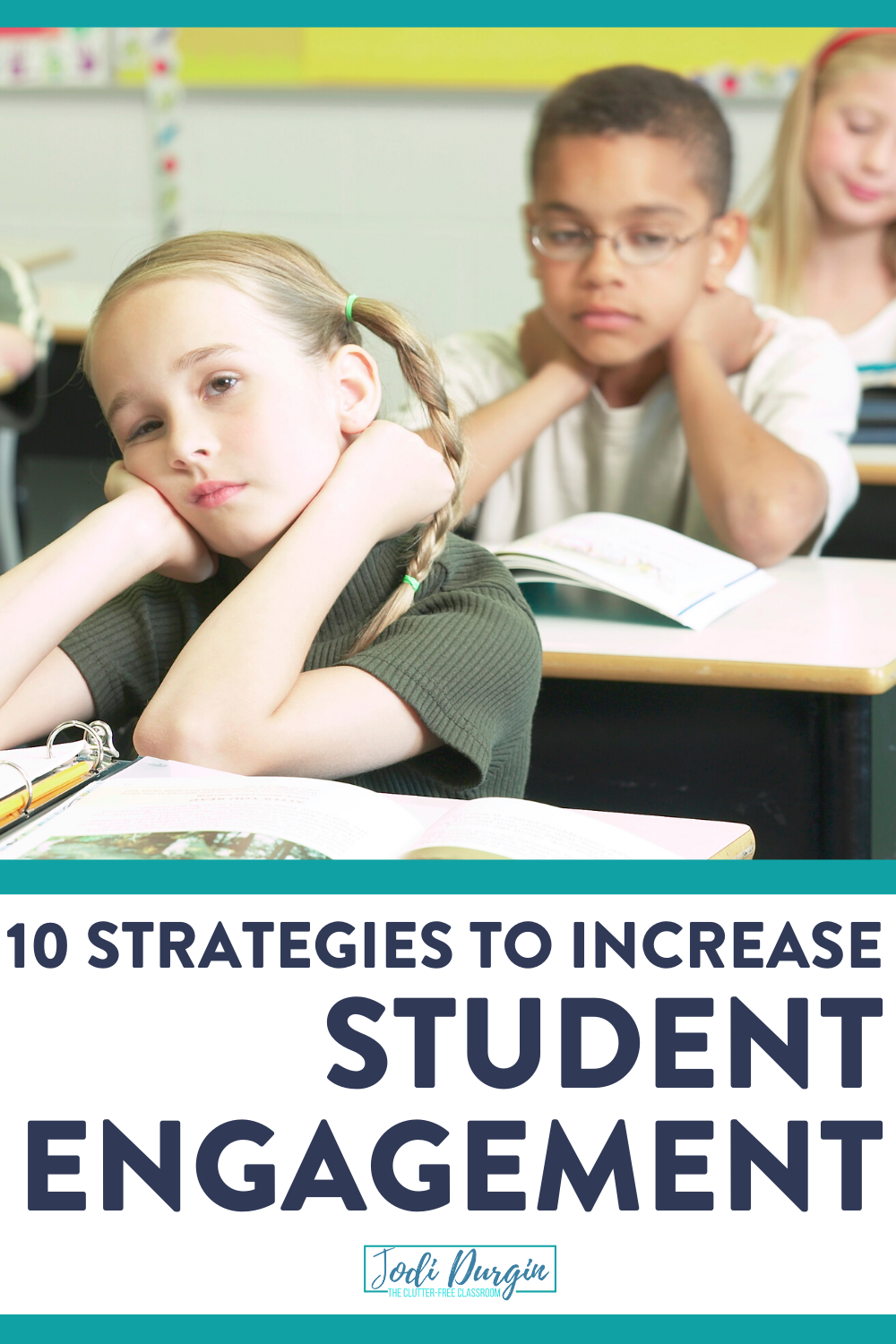 Grab these strategies, activities, and ideas to increase student engagement in your elementary classroom during all content areas, including math. This Clutter-Free Classroom blog post was written for first, second, third, fourth, and fifth grade teachers. Check it out now! #classroommanagementstrategies #teachingstrategies #elementaryclassroom