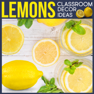 lemons as a classroom theme for elementary teachers