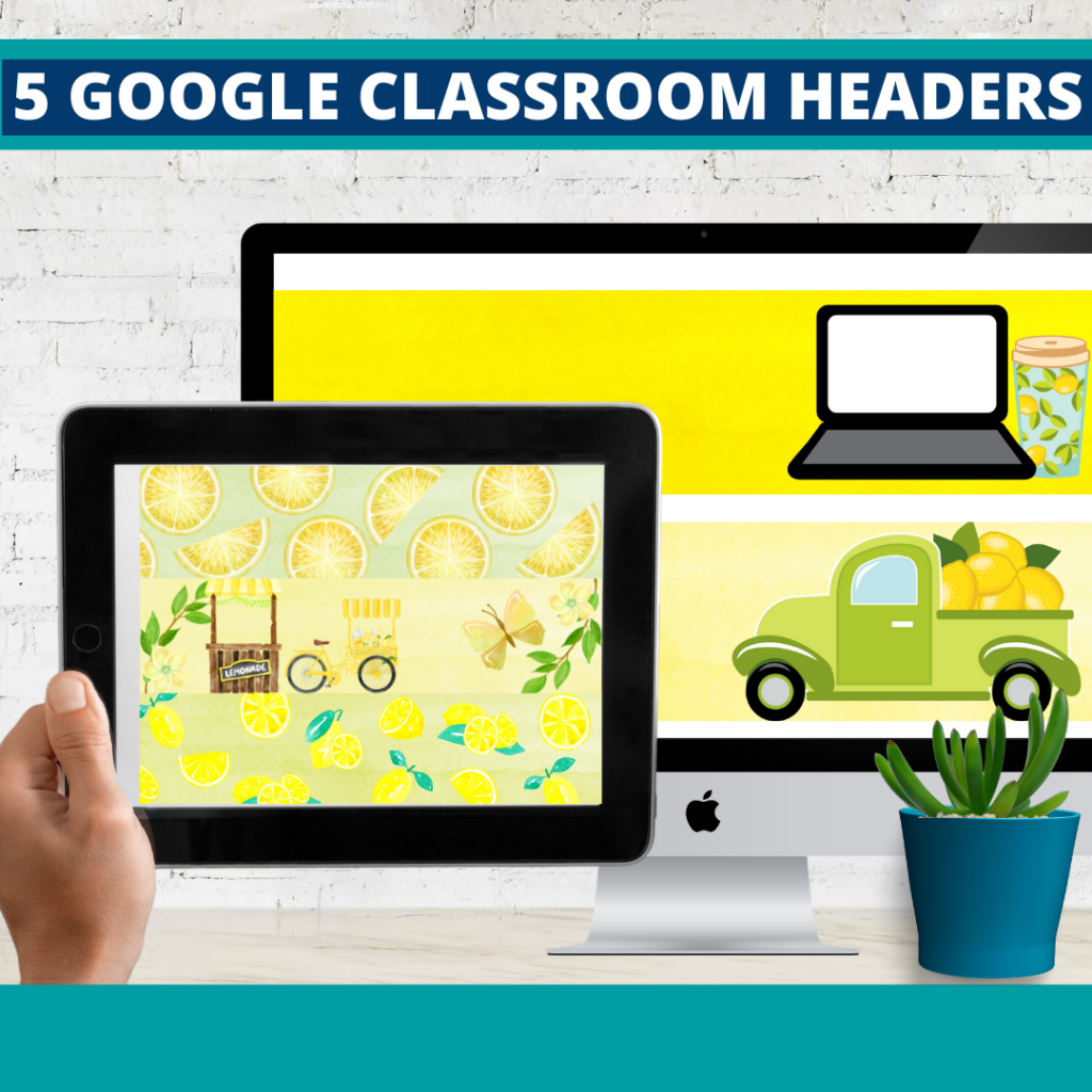 lemons classroom themed google classroom headers and google classroom banners