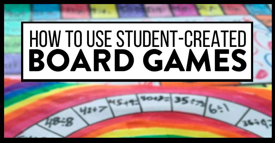 how to use student-created board games