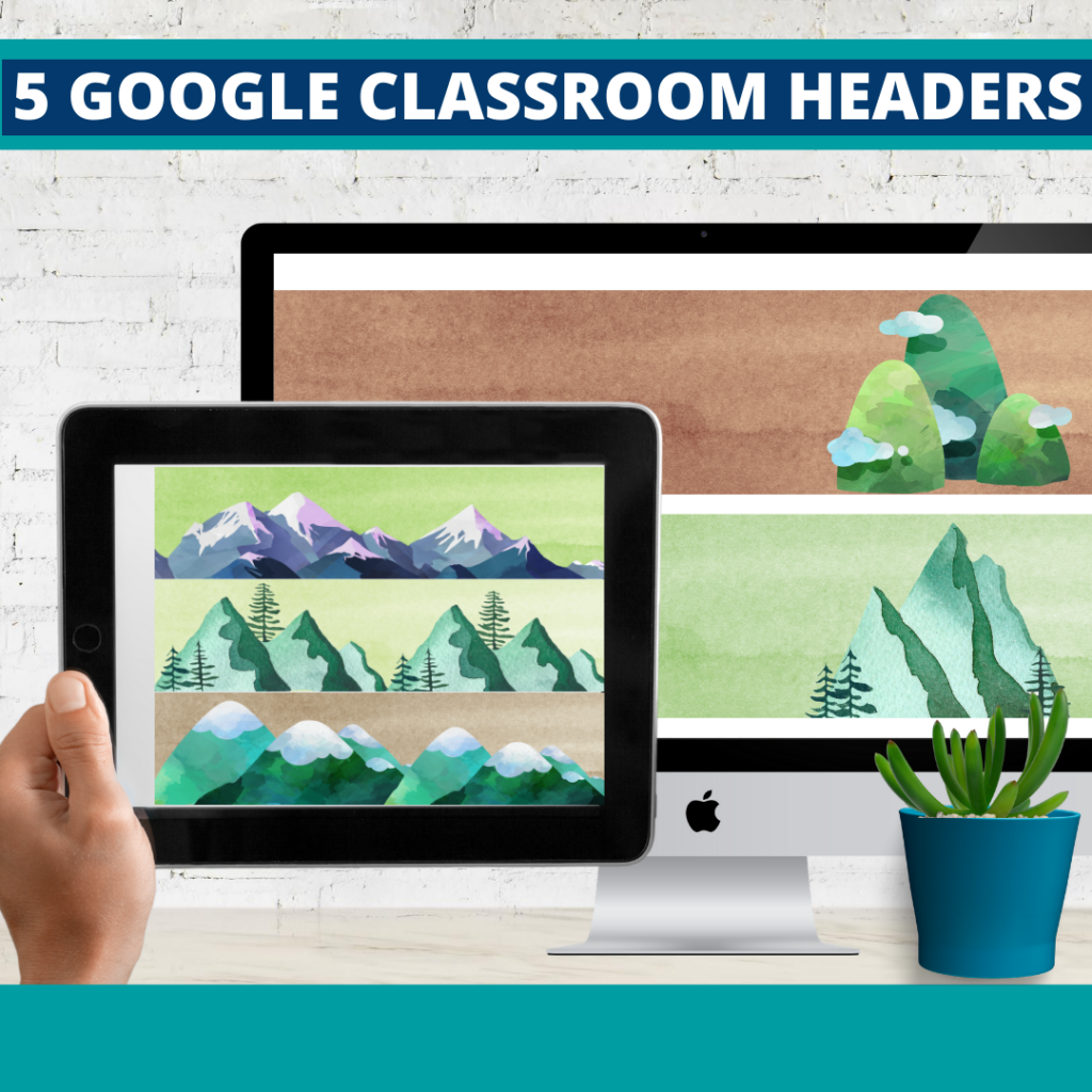 mountains classroom themed google classroom headers and google classroom banners