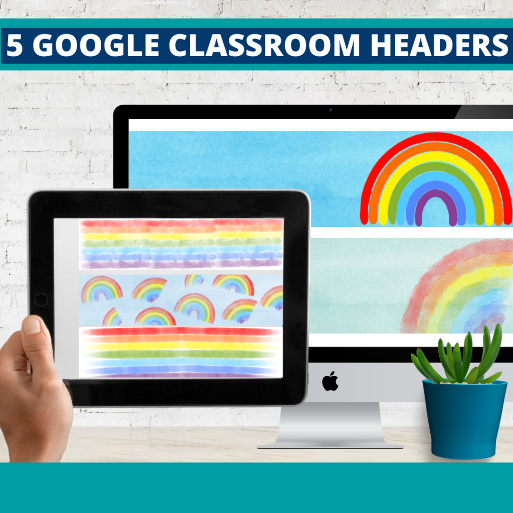 rainbow classroom themed google classroom headers and google classroom banners